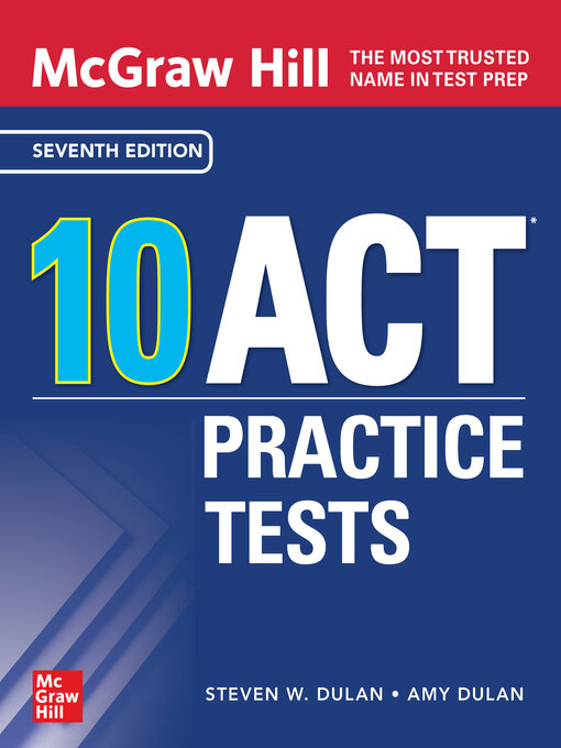 Title details for McGraw Hill 10 ACT Practice Tests by Steven W. Dulan - Available